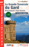 La grande traversée du Gard / Mont Aigoual, Pays cévenol, plus de 25 jours de randonnée : GR6, GR61,