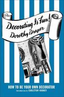 Dorothy Draper Decorating is Fun ! /anglais