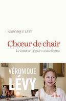 Choeur de chair, Le coeur de l'Eglise est une femme