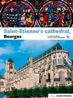 La Cathédrale Saint-Etienne de Bourges - Anglais