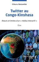 Twitter au Congo-Kinshasa, Atouts et limites d'un média interactif