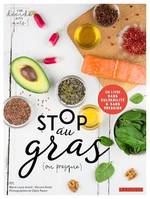 Stop au gras (ou presque)