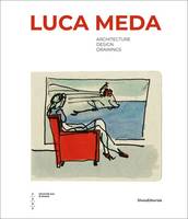 Luca Meda, Architecture, design, drawings