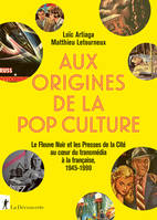 Aux origines de la pop culture, Le Fleuve noir et les Presses de la Cité au coeur du transmédia à la française, 1945-1990