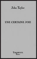 UNE CERTAINE JOIE - John Taylor