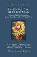 The Secrets of Tenet and the Sator Square, Christopher Nolan's ultimatum 2:0 for the Great Reset and our Twilight World