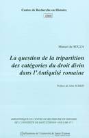 La question de la tripartition des catégories de droit divin dans l'antiquité ro