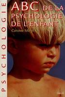 ABC de la psychologie de l'enfant et de l'adolescent