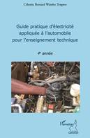 Guide pratique d'électricité appliquée à l'automobile pour l'enseignement technique, 4e année