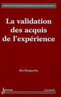 LA VALIDATION DES ACQUIS DE L'EXPERIENCE COLLECTION FINANCE GESTION MANAGEMENT