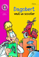 Dagobert veut un scooter