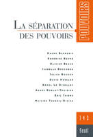 Pouvoirs Pouvoirs, n° 143, La Séparation des pouvoirs