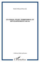 Le Congo, enjeu territorial et développement local, enjeu territorial et développement local