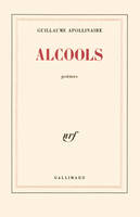 Alcools, Poèmes 1898-1913