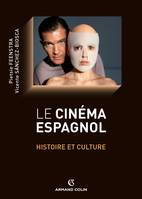 Le cinéma espagnol - Histoire et culture, Histoire et culture