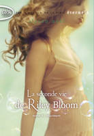 4, La seconde vie de Riley Bloom - tome 4 Murmure