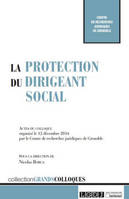 PROTECTION DU DIRIGEANT SOCIAL