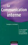 La communication interne - Stratégies et techniques, stratégies et techniques