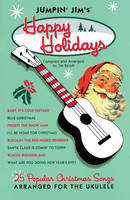 JUMPIN' JIM'S HAPPY HOLIDAYS UKULELE