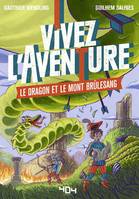 Vivez l'aventure, Le dragon et le mont Brûlesang