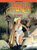 Aria., 15, Aria - Tome 15 - Vendéric