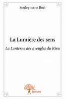 La Lumière des sens, La Lanterne des aveugles du Kivu