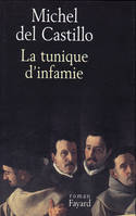 La Tunique d'infamie, roman