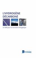 L'hydrogène décarboné, Un défi pour la transition énergétique