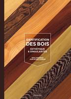 Identification des bois, Esthétique et singularités