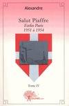 4, Salut Piaffre Tome 4, Enfin Paris, 1951 à 1954