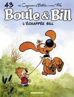 Boule & Bill - Tome 43 - L'échappée Bill