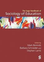 The Sage Handbook of Sociology of Education
