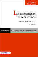 Les libéralités et les successions - Précis de droit civil