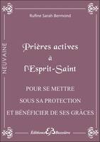 Neuvaine, Prières actives à l'Esprit Saint - Pour se mettre sous sa protection et bénéficier de ses grâces