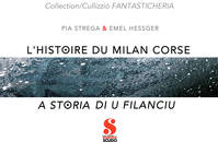 Collection Fantasticheria, L'histoire du milan corse, Conte pour rêveurs de tous âges