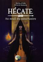 Hécate, Au seuil du sanctuaire.