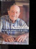 Paul Ardouin, Paysan - Carnets De Memoire Et De Luttes