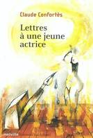 Lettres a une jeune actrice