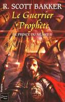 Autrefois les ténèbres, 2, Le prince du néant - tome 2 Le guerrier