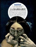 Les Cahiers de l'Imaginaire, La barbarie