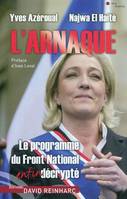 ARNAQUE (L'), le programme du Front national enfin décrypté