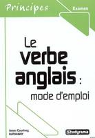 Le verbe anglais : Mode d'emploi, mode d'emploi