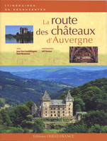 La route des châteaux d'Auvergne