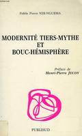 Modernité, tiers-mythe et bouc-hémisphère