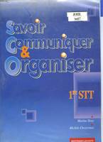 Savoir communiquer & organiser en 1re STT