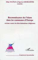 Reconnaissance de l'islam dans les communes d'Europe, Actions contre les discriminations religieuses