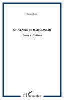 Second tome, Toliara, Souvenirs de Madagascar, Tome 2 : Toliara
