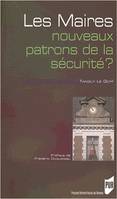 Les maires, Nouveaux patrons de la sécurité ?