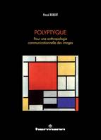 Polyptyque, Pour une anthropologie communicationnelle des images