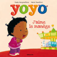 Les petites histoires de Yoyo, J'aime le manège